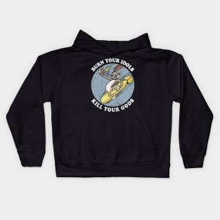 Burn Your Idols  / Vintage Aesthetic Meme Design Kids Hoodie